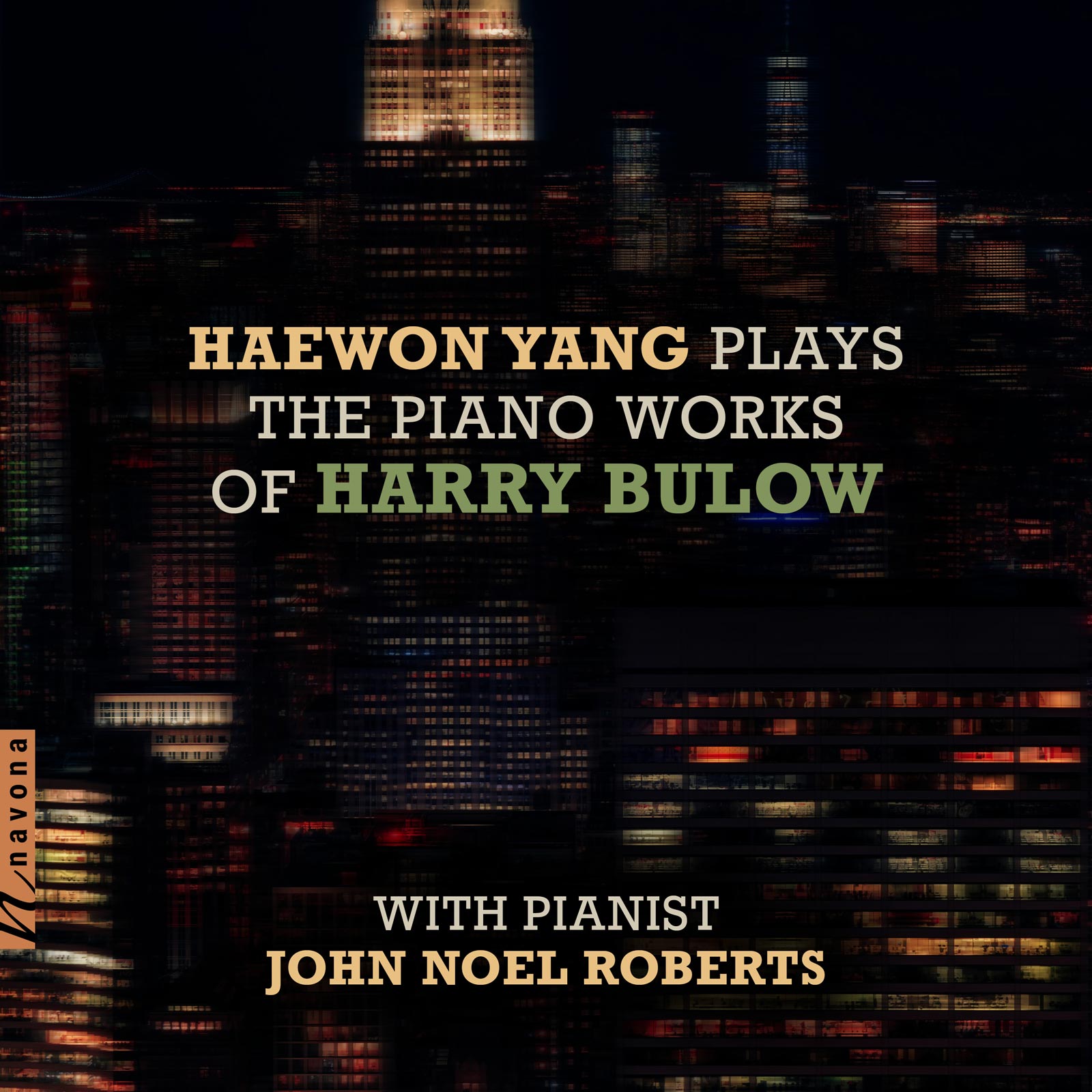 HAEWON YANG PLAYS THE PIANO WORKS OF HARRY BULOW